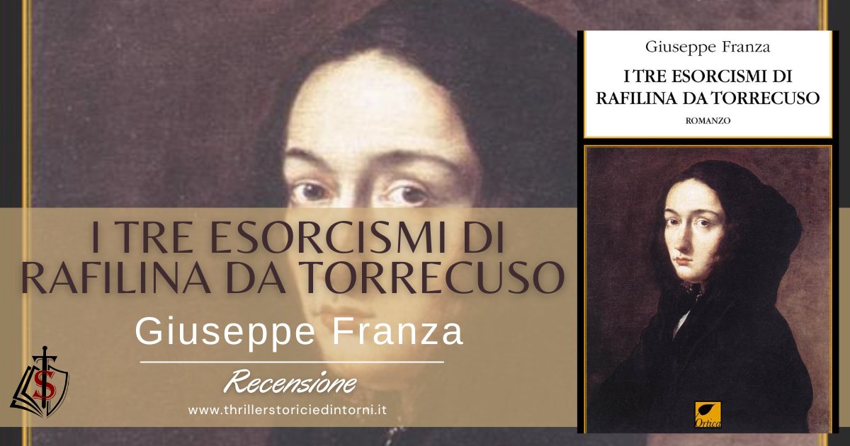 Recensione de “I tre esorcismi di Rafilina da Torrecuso” – Giuseppe Franza dlvr.it/SqxvLK