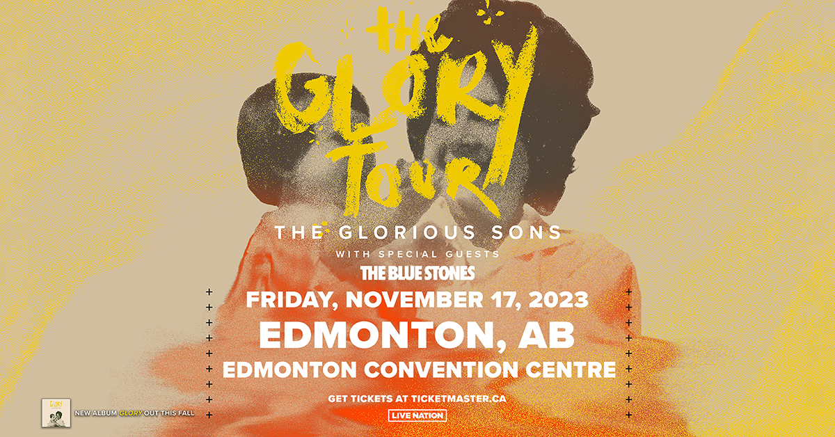 🎸 Concert Announcement 🎸

<a href="/TheGloriousSons/">The Glorious Sons</a>-  The Glory Tour with support from <a href="/TheBlueStones/">The Blue Stones</a> rolls through Edmonton on November 17!

🎟️ On-sale June 23 at 10 a.m. MST.

🕙 Set your countdown 🔗rb.gy/hhoh2