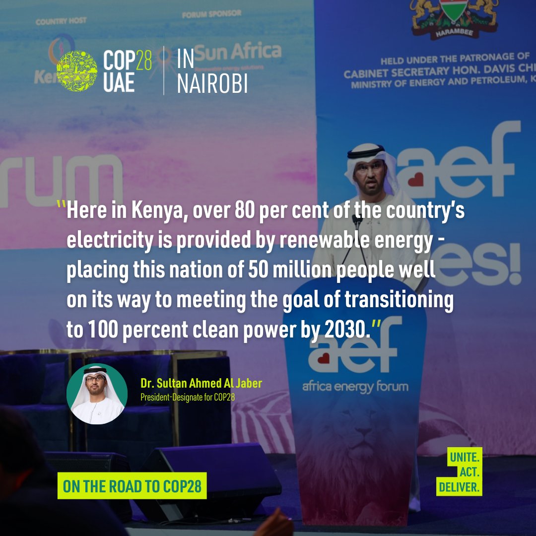 #COP28 President-Designate #DrSultanAlJaber commends Kenya’s leadership in #renewableenergy, achieved through visionary government policies combined with smart investments and practical-minded people of action. #AEF23
