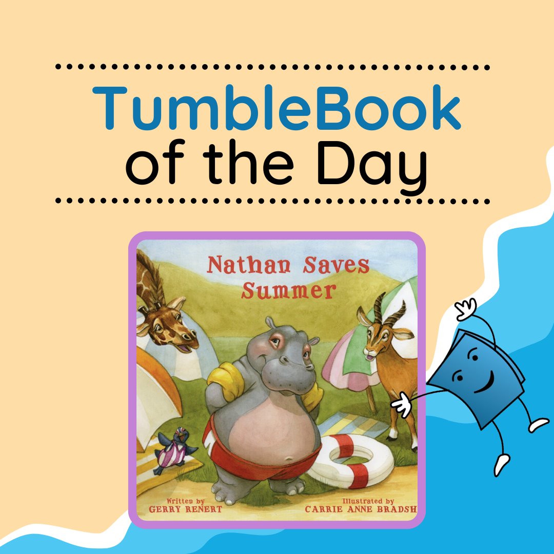 Happy Tuesday! Check out TumbleBook of the Day: "Nathan Saves Summer" written by Gerry Renert &amp; illustrated by Carrie Anne Bradshaw!   ➡️bit.ly/3erLHR9

Join us on Thursday for another TumbleBook Of The Day! 🏖️

#TumbleTuesdays #TumbleBooks #digitallibrary #ebooks