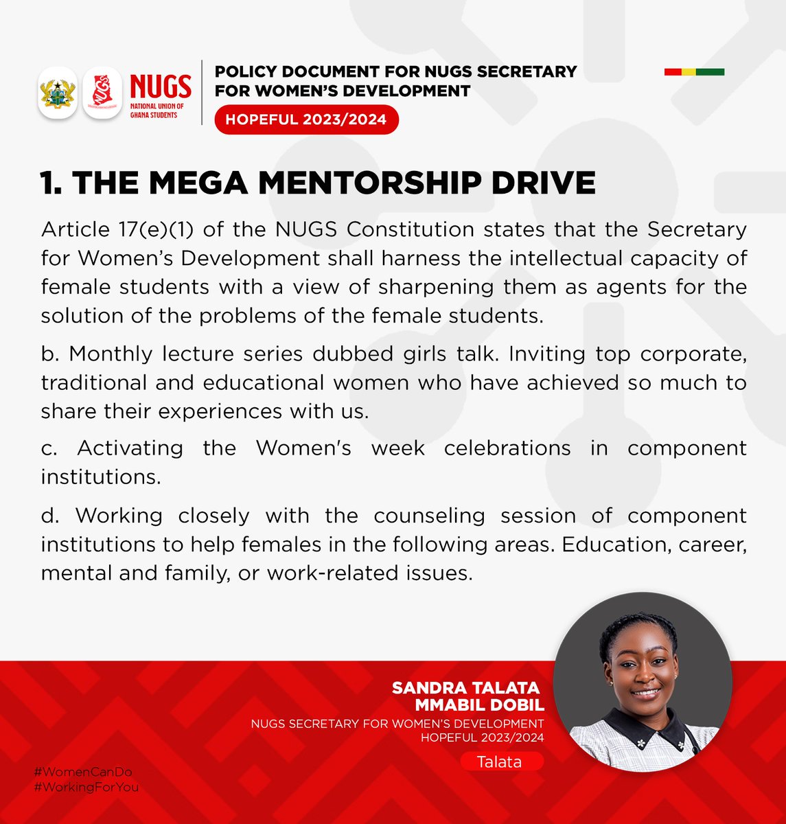 First policy
The Mega Mentorship Drive
#WomenCanDo
#WorkingForYou
#Talata4nugswocom