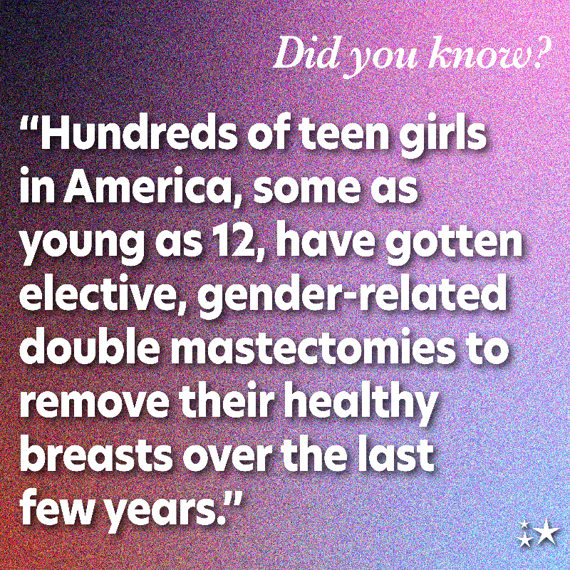 The number of “gender-affirming” mastectomies for minors has spiked in the past few years. The Left has been pushing these harmful surgeries on young children, all for profit and political gain. I will never stop fighting the abusive transgender industry.