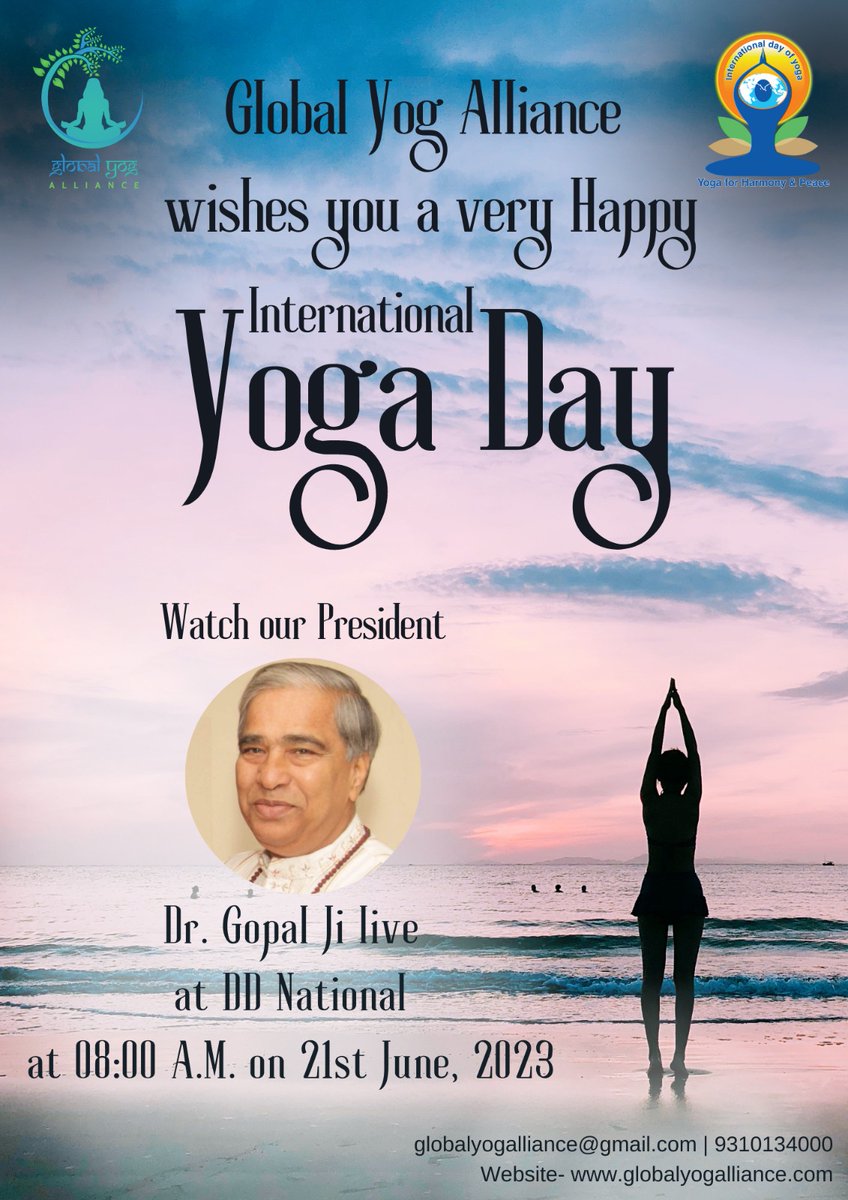AmanMak55073921's tweet image. Global Yog Alliance wishes you all a very happy International Day of Yoga. 
Watch our President, Dr. Gopal Ji, live at DD National at 08:00 A.M. on 21st June, 2023.
#Yogotsav2023  #IDY2023 #MDNIY #Yoga #InternationalDayofYoga2023 #ministryofayush #fitindia #GovernmentofIndia