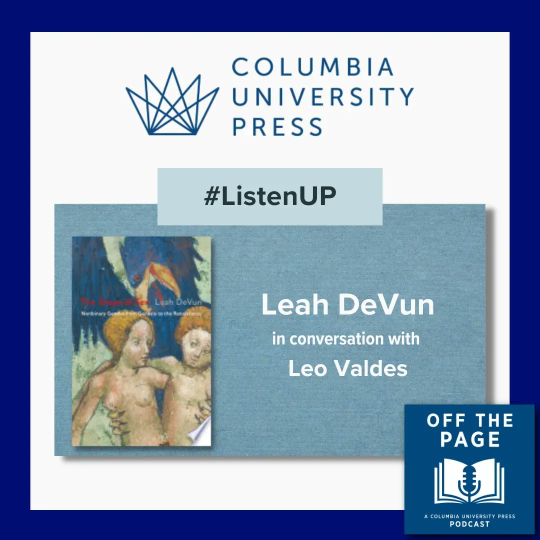 Columbia University Press (@columbiaup) on Twitter photo Listen to <a href="/DevunLeah/">Leah DeVun</a> in conversation with Leo Valdes on this episode of Off the Page Podcast about THE SHAPE OF SEX. buff.ly/3Cvytz9 <a href="/NewBooksNetwork/">New Books Network (@newbooksnetwork.bsky.social)</a> #ListenUP #PrideMonth2023 #LGBTLiterature #GenderStudies Listen to <a href="/DevunLeah/">Leah DeVun</a> in conversation with Leo Valdes on this episode of Off the Page Podcast about THE SHAPE OF SEX. buff.ly/3Cvytz9 <a href="/NewBooksNetwork/">New Books Network (@newbooksnetwork.bsky.social)</a> #ListenUP #PrideMonth2023 #LGBTLiterature #GenderStudies