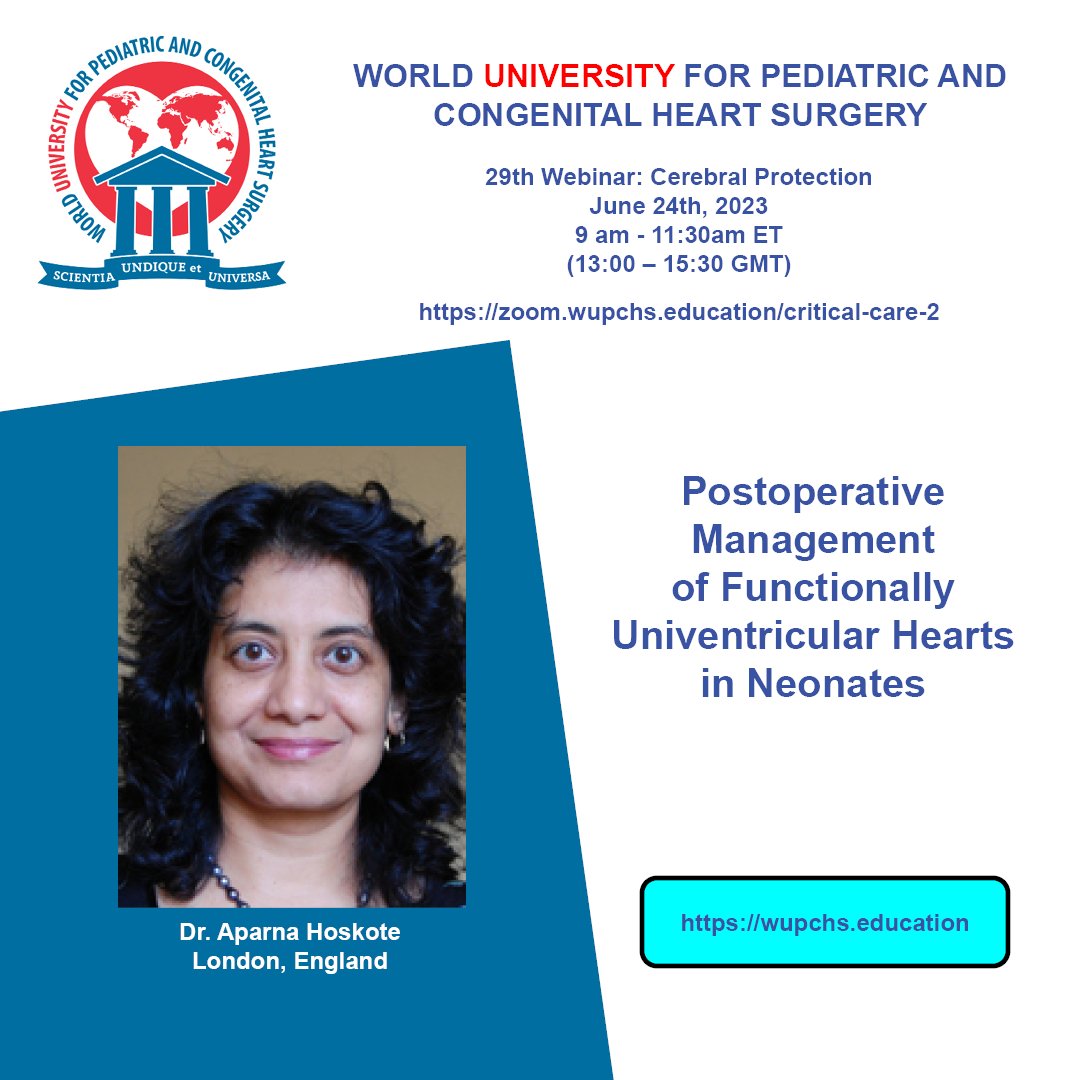 WUPCHS Webinar June 24th with Dr. Hoskote on Postoperative Management of Functionally Univentricular Hearts in Neonates #congentitalheartsurgery #CHD #WUPCHS bit.ly/3NeK0rI