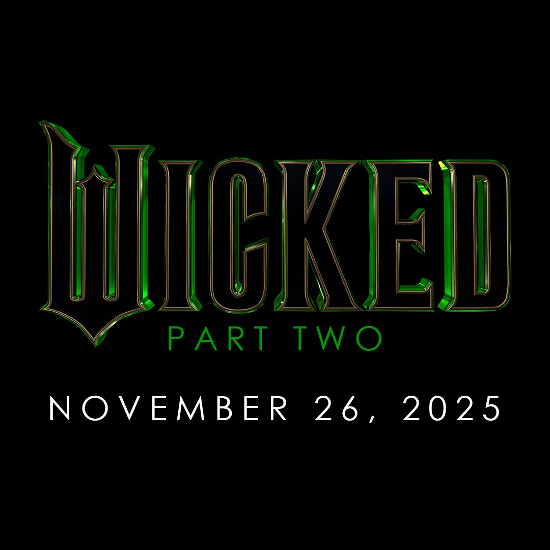 Wicked Part Two will now release November 26, 2025 💚💖