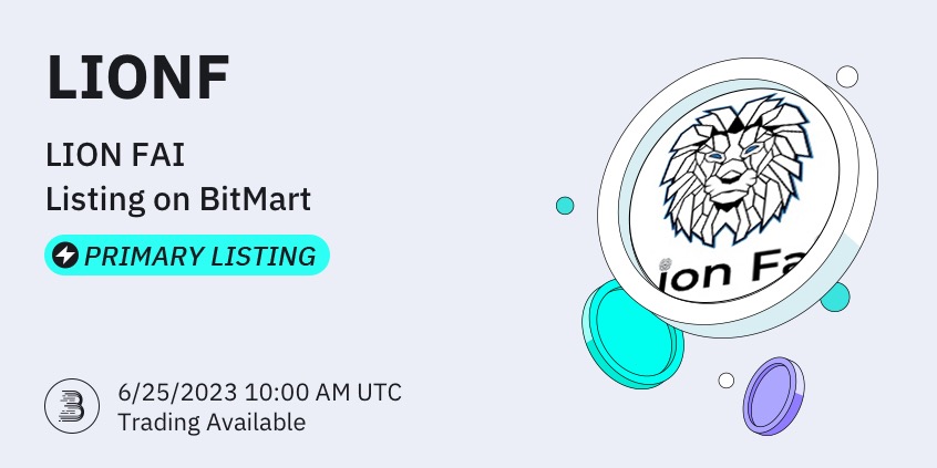 #BitMart is thrilled to announce the exclusive primary listing of LION FAI (LIONF) @LionFaiOfficial  🔥

💰Trading pair: $LIONF/USDT
💎Deposit: 6/23/2023 10:00 AM UTC
💎Trading: 6/25/2023 10:00 AM UTC

Learn more: support.bitmart.com/hc/en-us/artic…