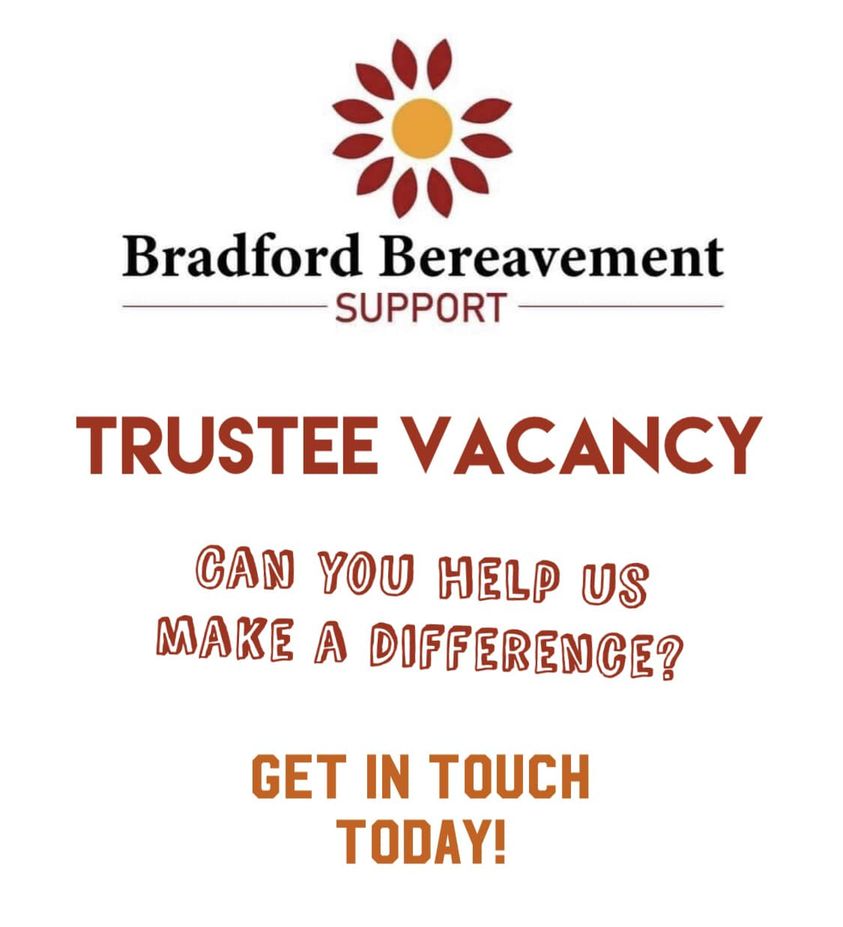 🎉 BBS are recruiting new Trustees to our Board of Trustees 🎉
Do you have business skills?
Are you wanting to make a difference by supporting a local charity? Please contact Chloe @ BBS on Chloe.Hopkins@bradfordbereavement.org.uk for an informal chat 
#bereavement #trustee