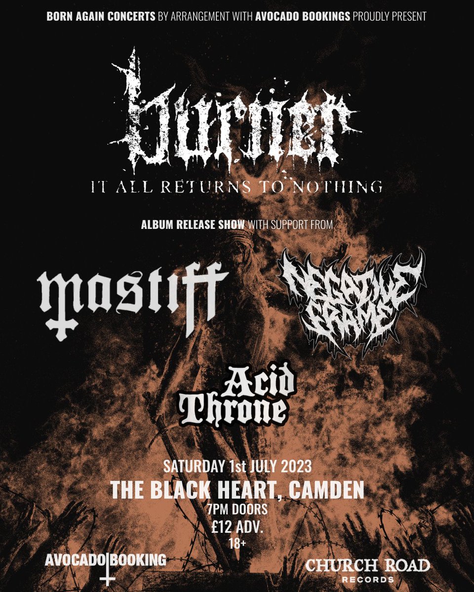 BAconcertsuk's tweet photo. SATURDAY1 🤘 South London death metal / hardcore @BurnerMetal - 'IT ALL RETURNS TO NOTHING' album release show plus @MastiffHchc, @Negative_Frame and #AcidThrone live at @TheBlack_Heart, Saturday 1 July
Final Tix 🎟️ https://t.co/brz0eezHhp
🎥 https://t.co/4LQ2EXl2kE https://t.co/FUVXuTxMgm