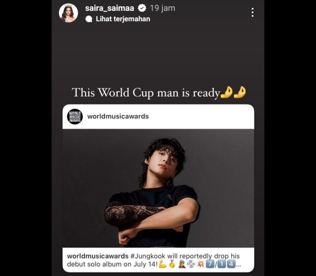 Actress #SairaSaimaa, Miss Earth Indonesia 2020 & #MissIndonesia for DKI Jakarta 2022 shared WMA's post on #Jungkook's hugely awaited upcoming solo album in her Instagram story with the caption: “This World Cup man is ready🤌🤌” 👨‍🎤💥💿🔥👑🤍