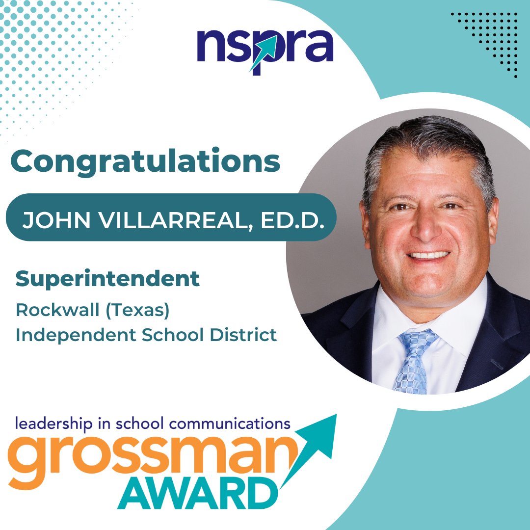 Congratulations to @rockwallschools Superintendent John Villarreal, Ed.D., on his selection as the 2023 recipient of NSPRA's Bob Grossman Leadership in School Communications Award in recognition of his leadership in and support of #schoolPR! ow.ly/yFWP50OSzj2
