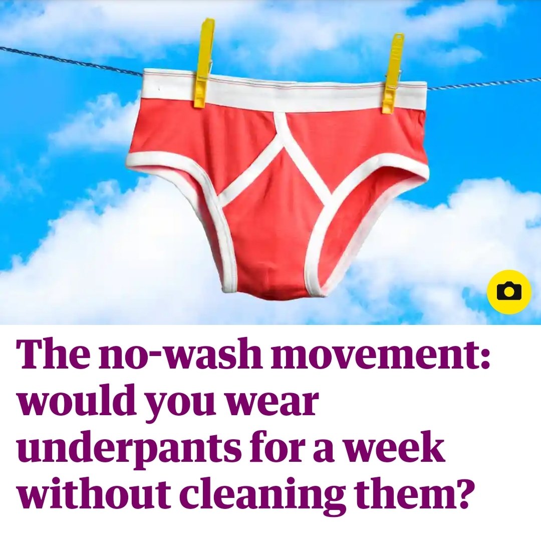 The no-wash movement: would you wear underpants for a week without