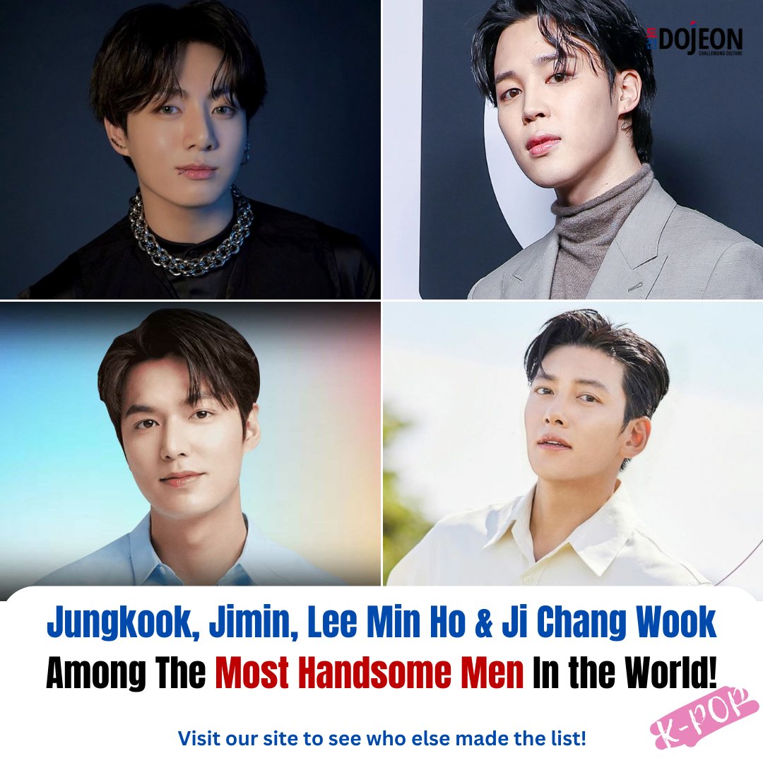 Jungkook, Jimin, Lee Min Ho & Ji Chang Wook Among The Most Handsome Men In the World!
dojeonmedia.com/post/jungkook-…
#dojeonmedia #BTS #JIMIN #jungkook #KimNamjoon #LeeMinHo #jichangwook #BamBam #Lucas #StrayKids #Hyunjin #KangTaeOh #LeeSeungGi #KimSunHo #KimSeonHo #mosthandsomeman