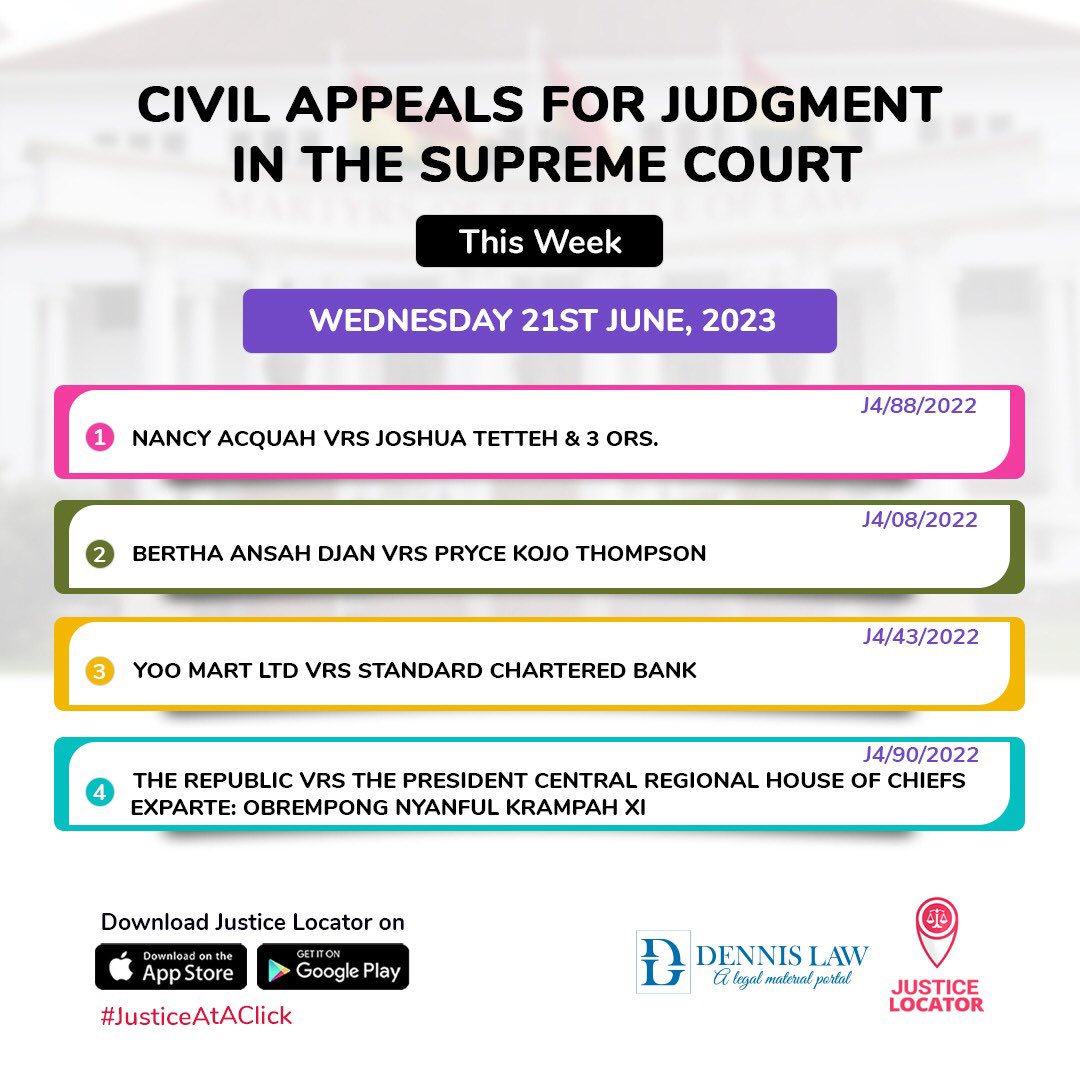 JusticeLocator's tweet image. The Supreme Court will hear these four civil appeals tomorrow. Keep your calendars marked💪🏽

Download the Justice Locator app from PlayStore or the AppStore for more updates from Ghana’s courts.
#JusticeAtAClick