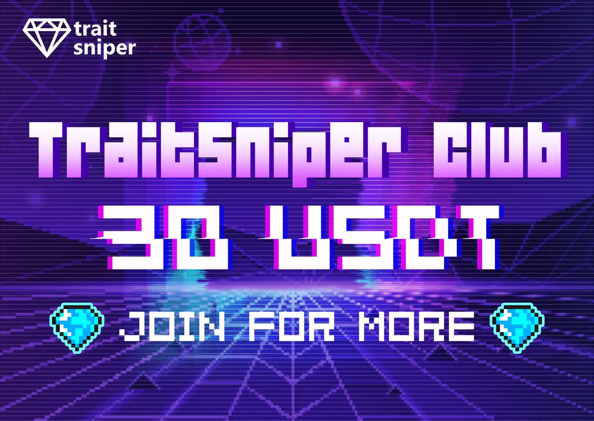 TraitSnipergame's tweet photo. 🟣💎#TraitSniper Club is opening NOW!

💰30 $USDT for fams: https://t.co/tj1TbJK20f

✅ Join for more: https://t.co/RJvn77KoVS
Massive random #Airdrops are waiting.

A huge Brand Upgrade is coming..⏳ https://t.co/FmTIQ5XfeR
