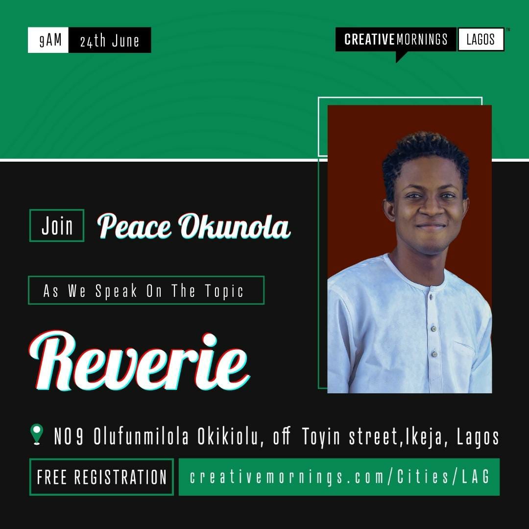 Creative Mornings Lagos breakfast hangout will hold this Saturday.
Join us by 8am with <a href="/peaceokunola/">Peace Okunola ᅠᅠᅠᅠᅠᅠᅠ</a>
 It's going to be an enchanting morning of inspiration and reflection because we will be talking about Reverie 

We'll also have time to network and connect with inspiring people.