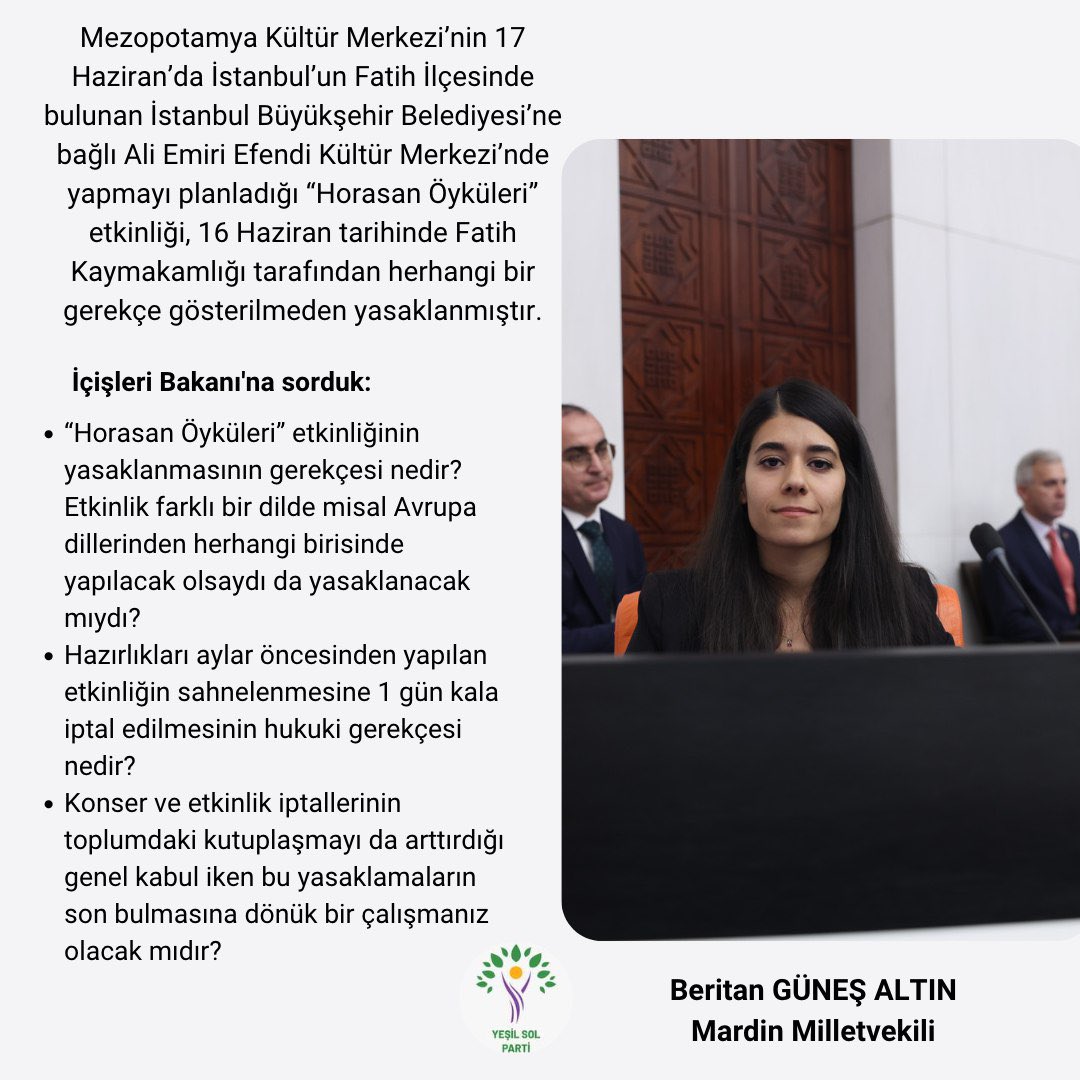 Mezopotamya Kültür Merkezi'nin 17 Haziran'da İstanbul Fatih'te yapmayı planladığı 'Horasan Öyküleri' etkinliğinin Fatih Kaymakamlığı tarafından herhangi bir gerekçe gösterilmeden yasaklanmasını İçişleri Bakanı'na soruyoruz. @TC_icisleri 

Önergenin tamamını Facebook sayfamızda…