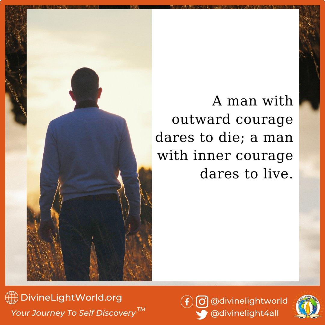 A man with outward courage dares to die; a man with inner courage dares to live. ~ Lao Tzu

#Fearless #CourageousLiving #EmbraceLife #ConquerFear #EmbraceChallenges #SeizeTheDay #StrengthWithin #FearlessMindset #EmbraceFear #FaceYourFears #BeFearless  #EmbraceCourage