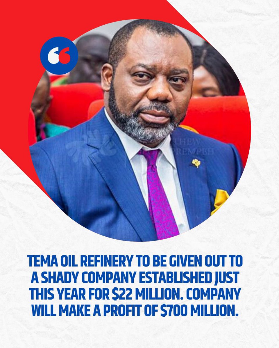 The grand scheme of corruption and cronyism under this Akuffo Addo and Bawumia led NPP government is legendary... How can you give out Tema 🛢️ Oil refinery that's supposed to make a whooping US$ 700 Million per annum for a meager US$22 million?