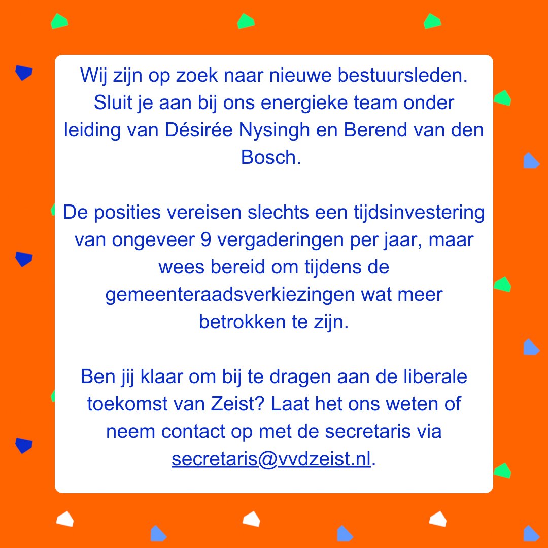 Mooie kans bij #VVDZeist!
Wij zijn op zoek naar nieuwe bestuursleden.