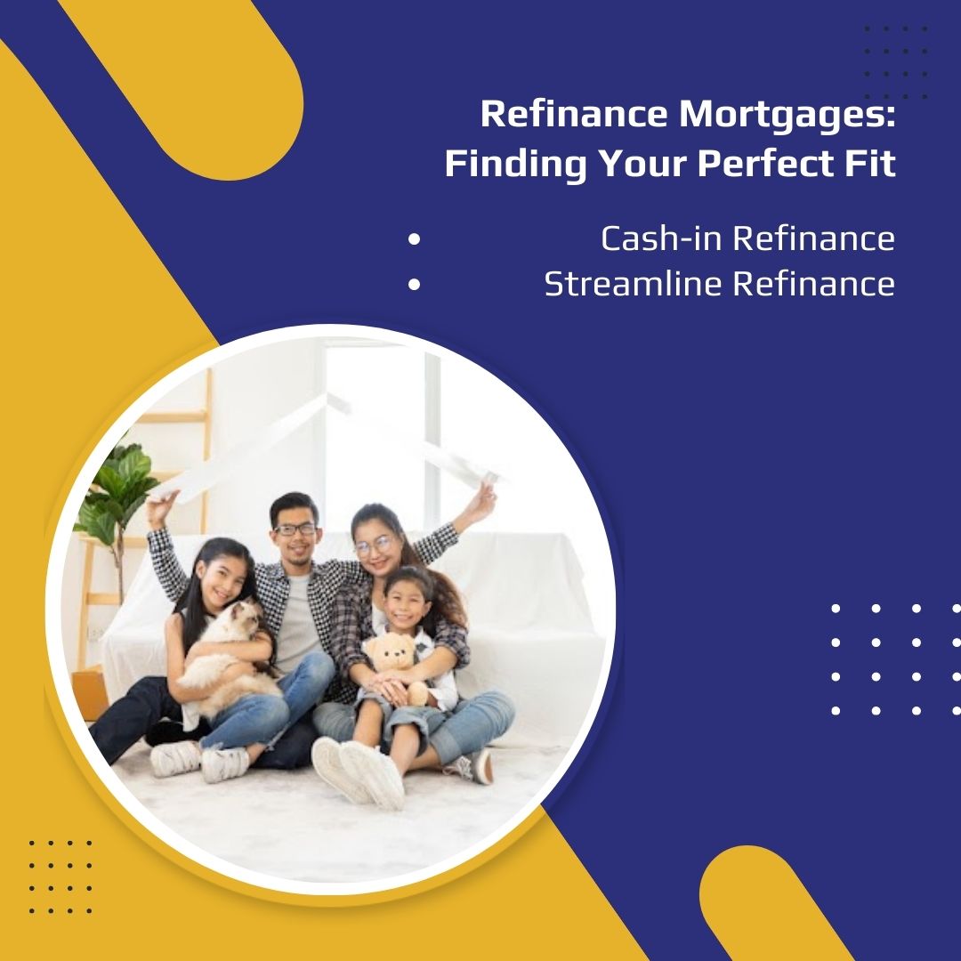 Refinance Mortgages: Finding Your Perfect Fit
Cash-in Refinance
Streamline Refinance

#mortgagerefinance #homeownership #financialgoals #cashinrefinance #streamlinerefinance #interestrate #mortgageinsurance