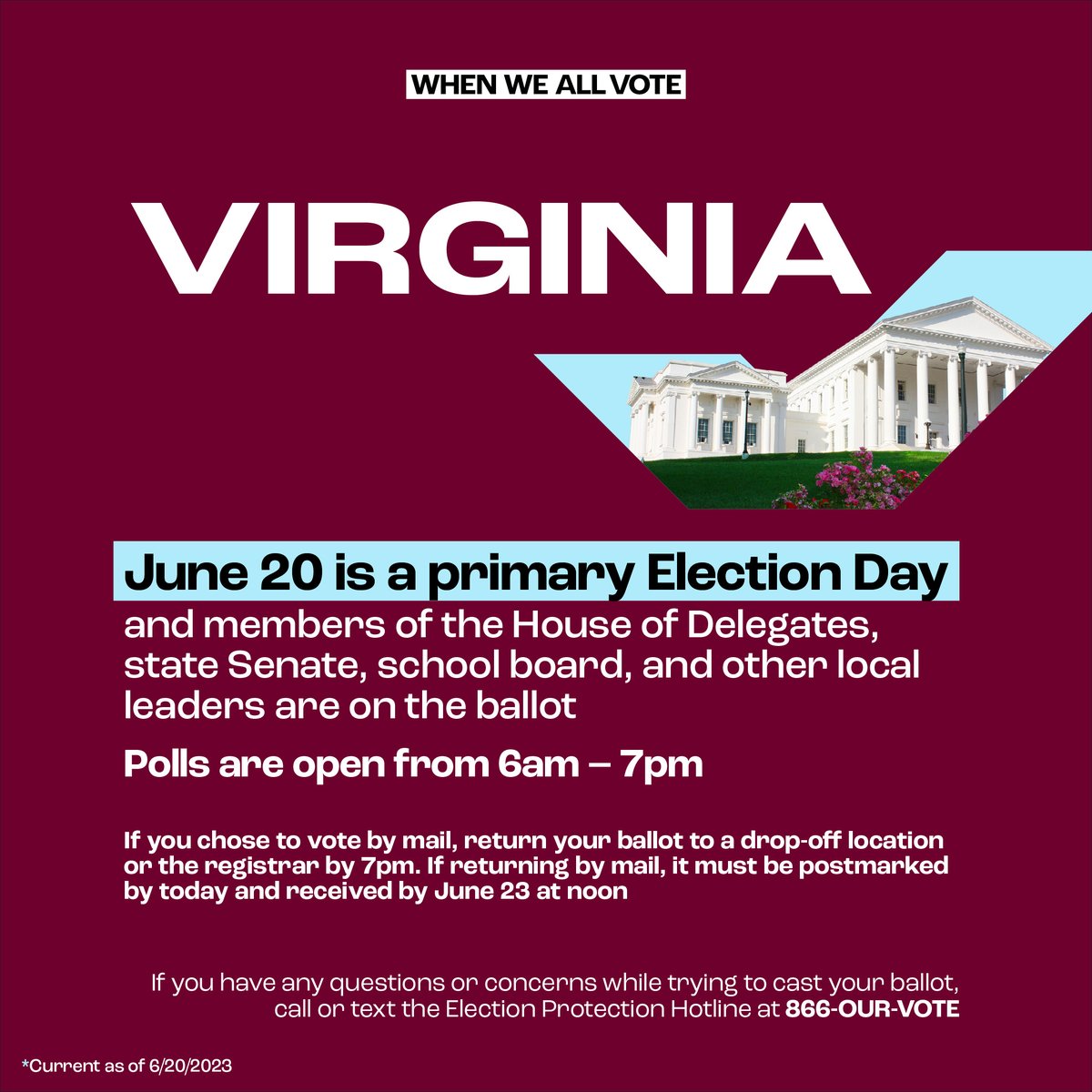 Today — Tuesday, June 20, 2023 — is a primary #ElectionDay in Virginia. Polls are open from 6AM - 7PM and you can visit weall.vote/virginia to look up your polling 📍. #Virginia
