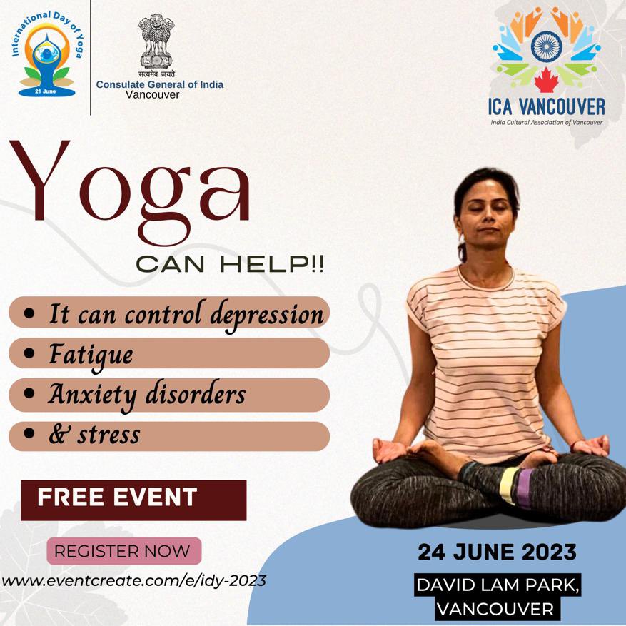 YOGA can help. It can control depression, fatigue, &amp; stress. 

Join us on June 24th to celebrate International Day of Yoga 2023 at David Lam Park, Vancouver. Register for free eventcreate.com/e/idy-2023/

#InternationalDayOfYoga2023
#IDY2023
<a href="/cgivancouver/">India in Vancouver</a> <a href="/NeerajK09/">Neeraj Kumar</a> <a href="/SanjhaTv/">Sanjha TV</a>