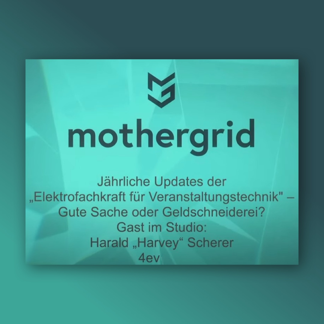 'Elektrofachkraft für Veranstaltungstechnik'
Wer den Mothergrid-Talk zum Thema SQQ1 und Update-Pflicht verpasst hat, findet die Aufzeichnung unter folgendem Link:  youtu.be/Vdlw2L9JPBM

Noch mehr Infos dazu unter: isdv.net