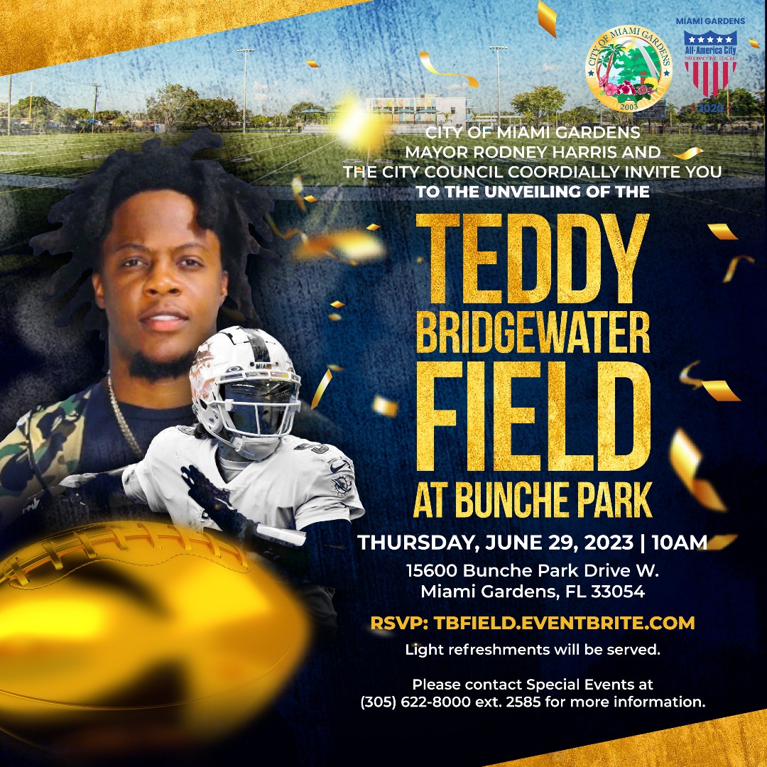 Join Mayor Rodney Harris and the City Council for the Unveiling of the Teddy Bridgewater Field at Bunche Park on June 29, 2023, at 10 AM! RSVP at https://t.co/54RPACkZZW
#WeAreMiamiGardens
#ItsWhereYouWantToBe https://t.co/OIhfjM3IW2