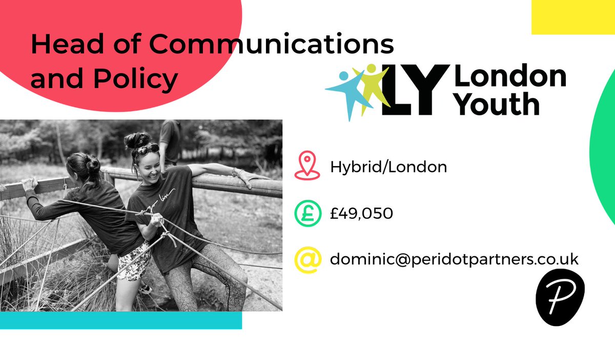 Peridot Partners (@peridotpartners) on Twitter photo 📢 NEW ROLE | Head of Communications and Policy
Be the strategic and creative lead for communications <a href="/LondonYouth/">London Youth</a>, the charity that drives impact and demands change for the youth across London, challenging them to be the best they can be. bit.ly/3qSArXR 📢 NEW ROLE | Head of Communications and Policy
Be the strategic and creative lead for communications <a href="/LondonYouth/">London Youth</a>, the charity that drives impact and demands change for the youth across London, challenging them to be the best they can be. bit.ly/3qSArXR