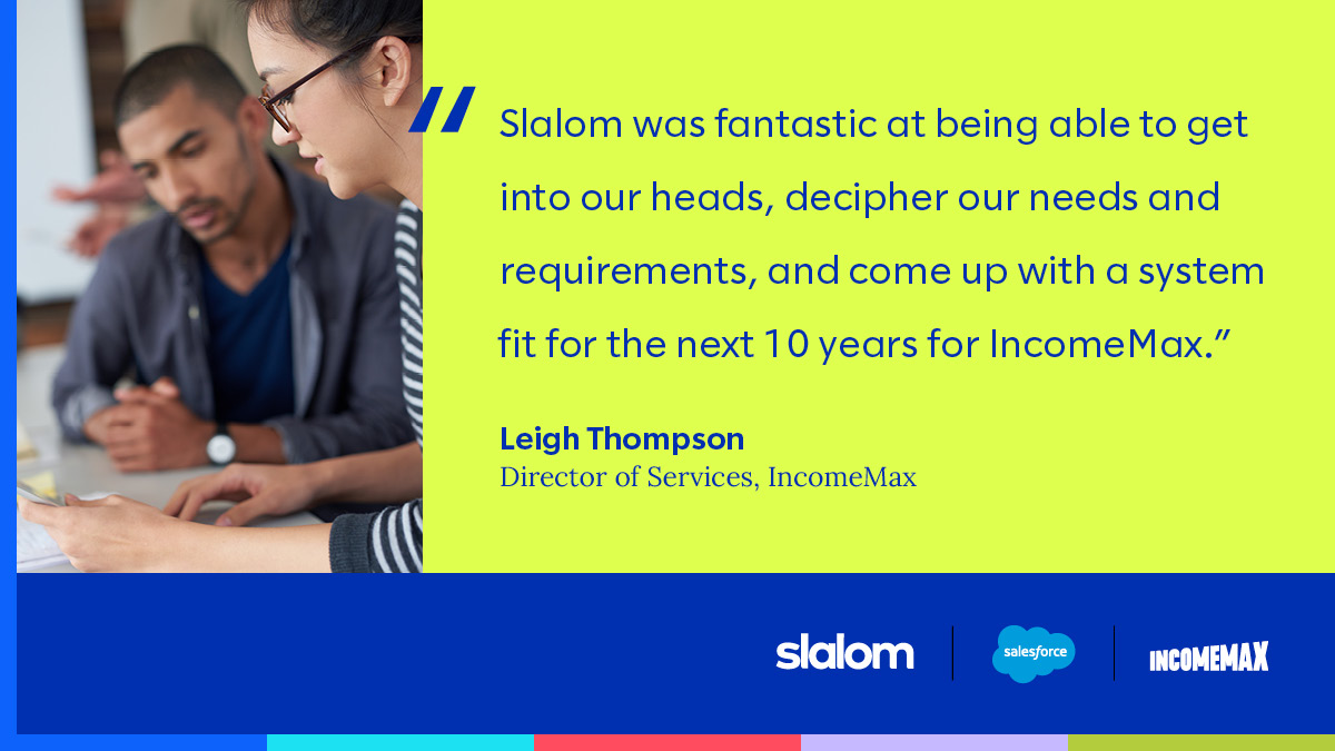 Slalom's tweet photo. Tough economic times have taken a toll on people in the UK. When #IncomeMax wanted to help more people maximise their income, it turned to Slalom and @Salesforce for a solution. Check out the story here: https://t.co/skVP6krkT8 #finserv #finance https://t.co/2s1xYtJT5q