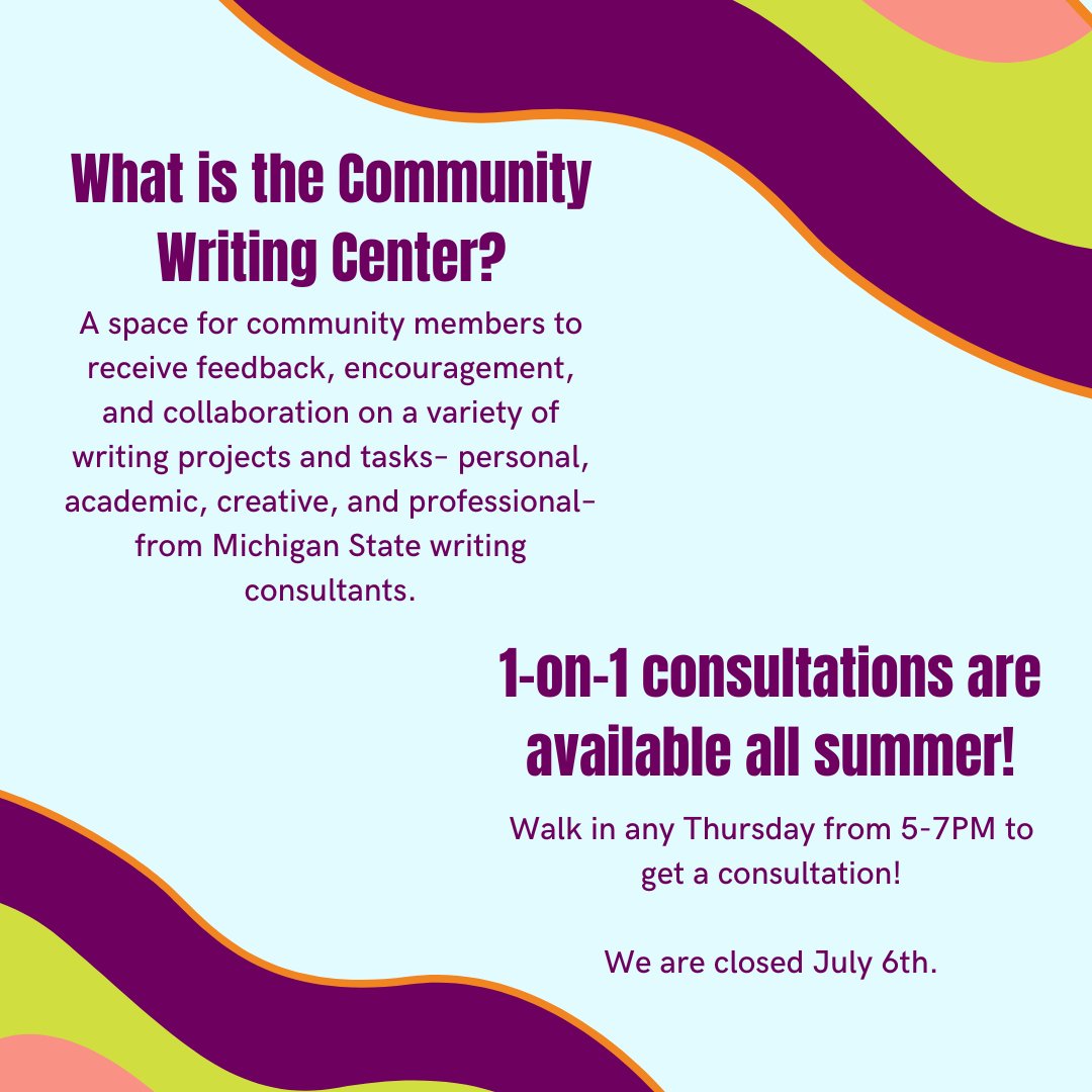 Did you know that the Community Writing Center is open all summer? Come to the East Lansing Public Library <a href="/elplibrary/">East Lansing Public Library</a> on Thursdays from 5-7PM for a one-on-one consultation! Note that we are closed July 6th for the holiday week.