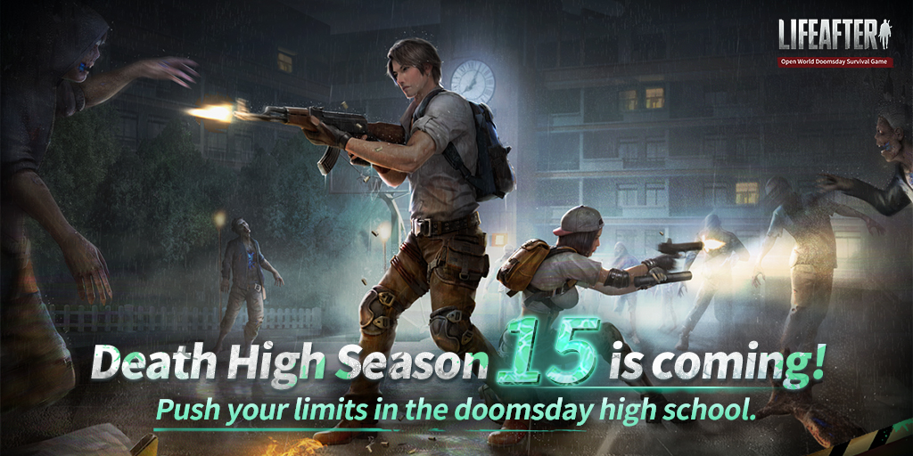 LifeAfter on X: #DeathHigh S15 is coming! 🔥 Tune in on 6/21 for the  update and keep your weapons ready. Prepare for battle, survivors, tag your  closest classmates and start your training. #