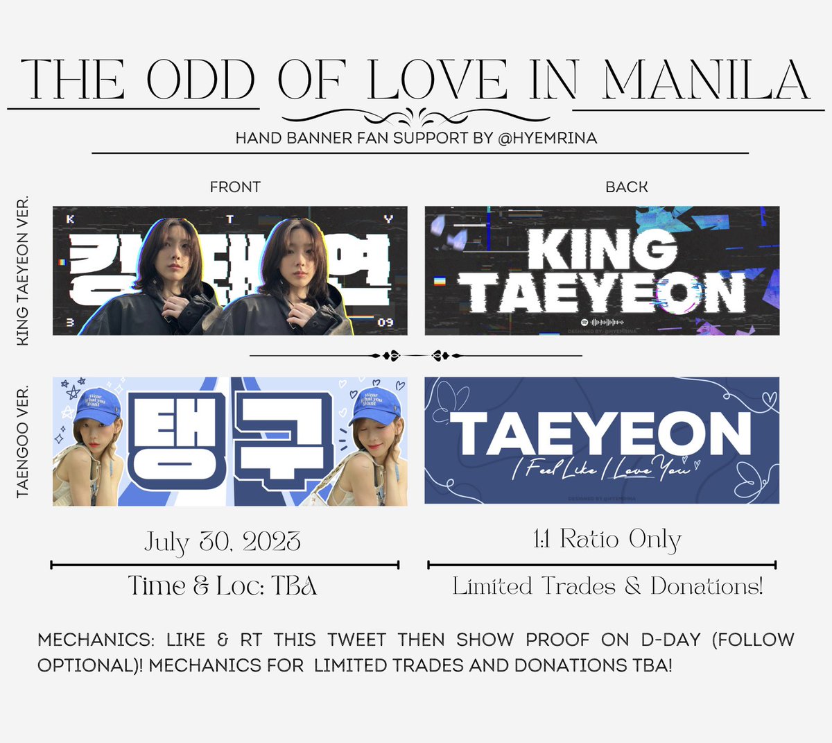 ★ the odd of love in manila freebies giveaway

king taeyeon &amp; taengoo hand banners
— by <a href="/hyemrina/">jean !! semi ia</a> 

↳ like &amp; rt, then show proof on d-day!
↳ time &amp; loc tba (check thread)
↳ limited trades (dm)
↳ donation mechanics in thread

#TAEYEON 
#TheODDOfLOVE 
#TheODDOfLOVE_in_MANILA