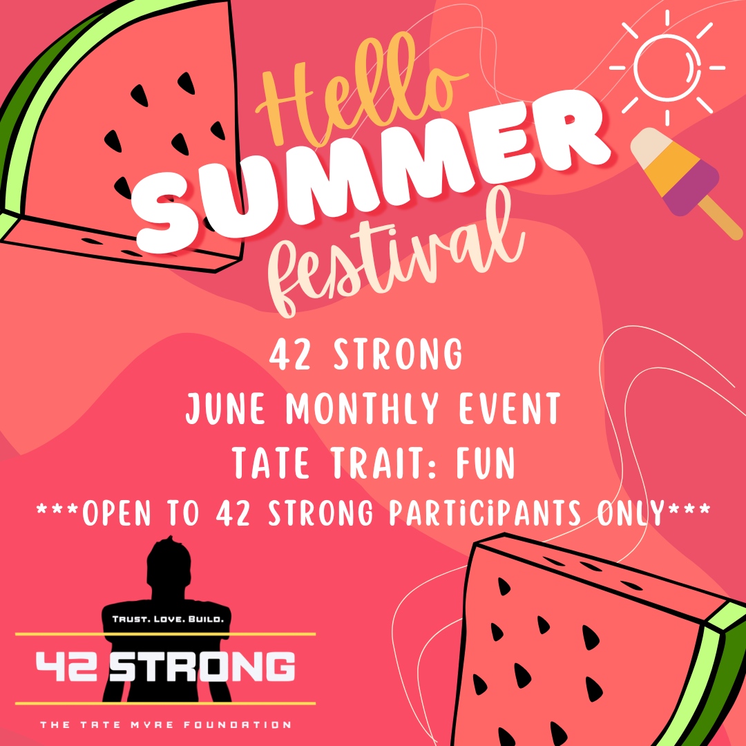 For 42 Strong’s June monthly gathering, we are going to be hosting a summer festival. The summer festival will include events like a Photo Booth, crafts, games, contests, and more! The Tate trait for this month's event is Trustworthy.

#TM42 #tatemyre #mentorshipprogram