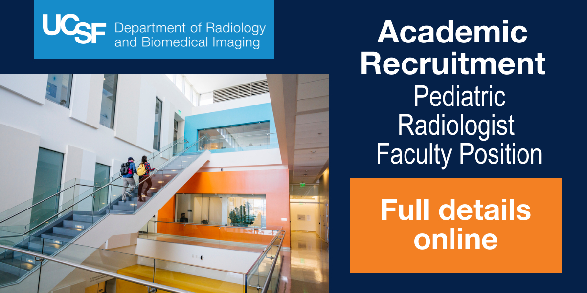 Share with your network ➡️ New #RadiologyJob at @UCSFImaging! We're seeking an #Pediatric Radiologist to join our faculty. More details: aprecruit.ucsf.edu/JPF04061