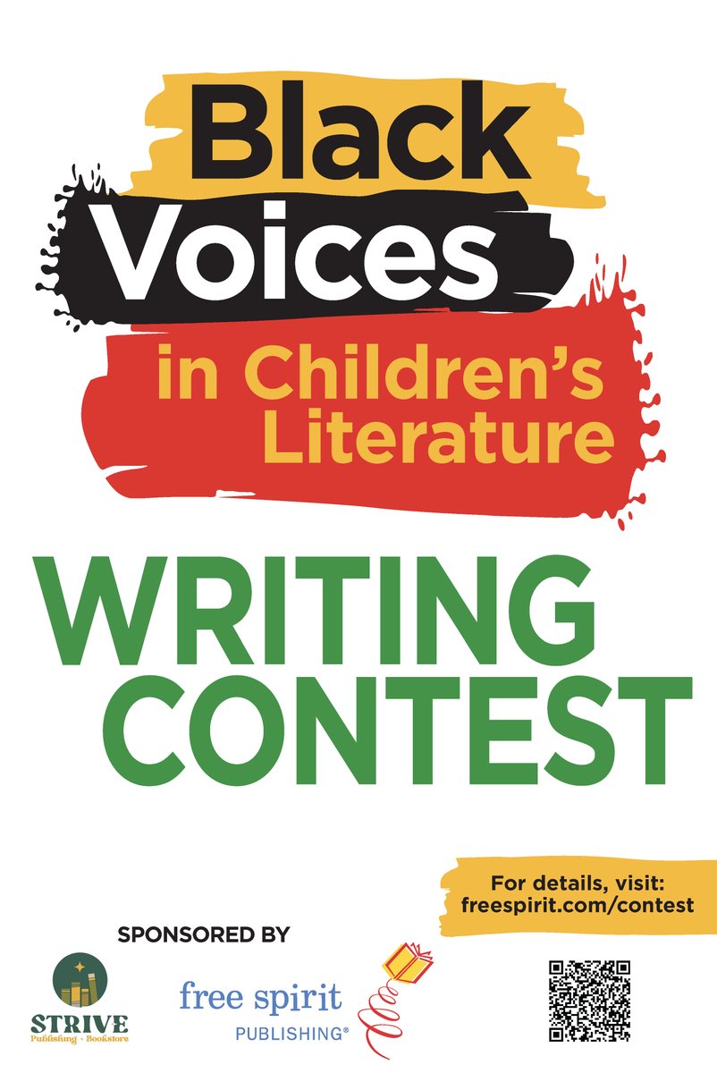 FreeSpiritBooks's tweet photo. The Black Voices in Children’s Literature Writing Contest 2023 is OPEN! Submit your children’s picture book by July 24th for a chance to win! 1st prize winner gets $1,000 &amp; a meeting with @StrivePub and Free Spirit! Details at https://t.co/KAIObqMiMh. https://t.co/Z3hqcTH2lH