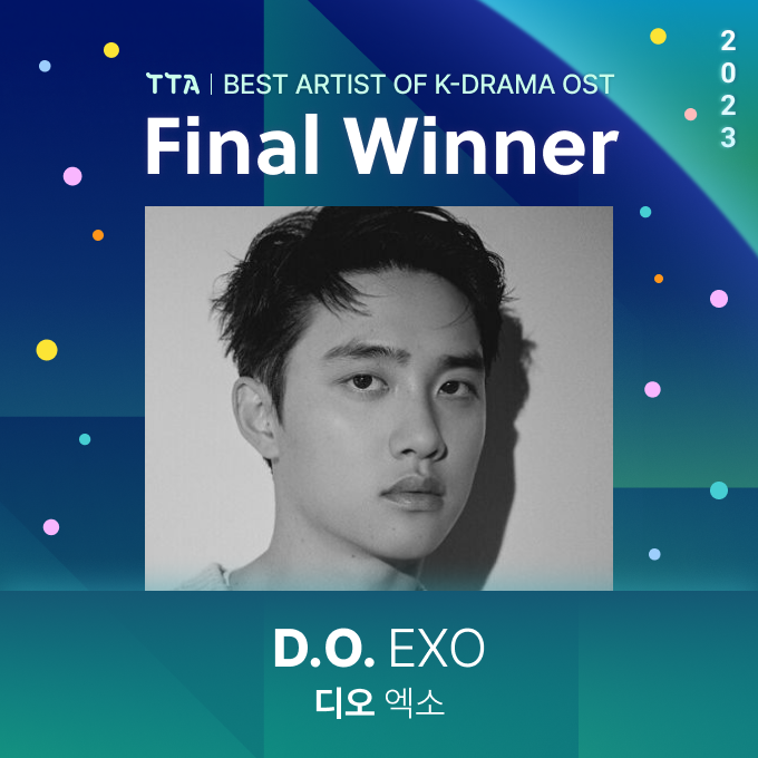 TTA_tenasia's tweet photo. 🏆2023 Best Artists of K-Drama OST with #TTA 🏆
2023 최고의 K-Drama OST 아티스트는?

#엑소 #디오 #EXO #DO
@weareoneEXO 
 
이번 특별 TTA에 참여해주신 모든 분께 감사드립니다
We would like to express gratitude to all of you for participating in this special TTA!
#TOPTENAWARDS https://t.co/GibxynQWas