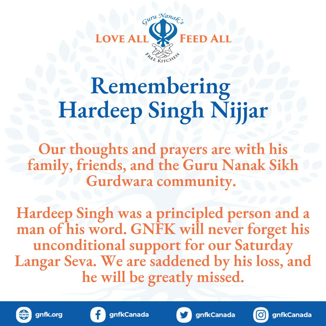 gnfkCanada's tweet photo. Remembering Hardeep Singh Nijjar

We are saddened by the loss of Hardeep Singh. Our thoughts &amp; prayers are with his family, friends, &amp; the @SurreyGurdwara community. He will be greatly missed. 🙏 💙 
#NeverForget #MakeADifference #Seva #Sewa #GNFKCanada #GNFK #LoveAll #FeedAll https://t.co/w4fXapzWcd