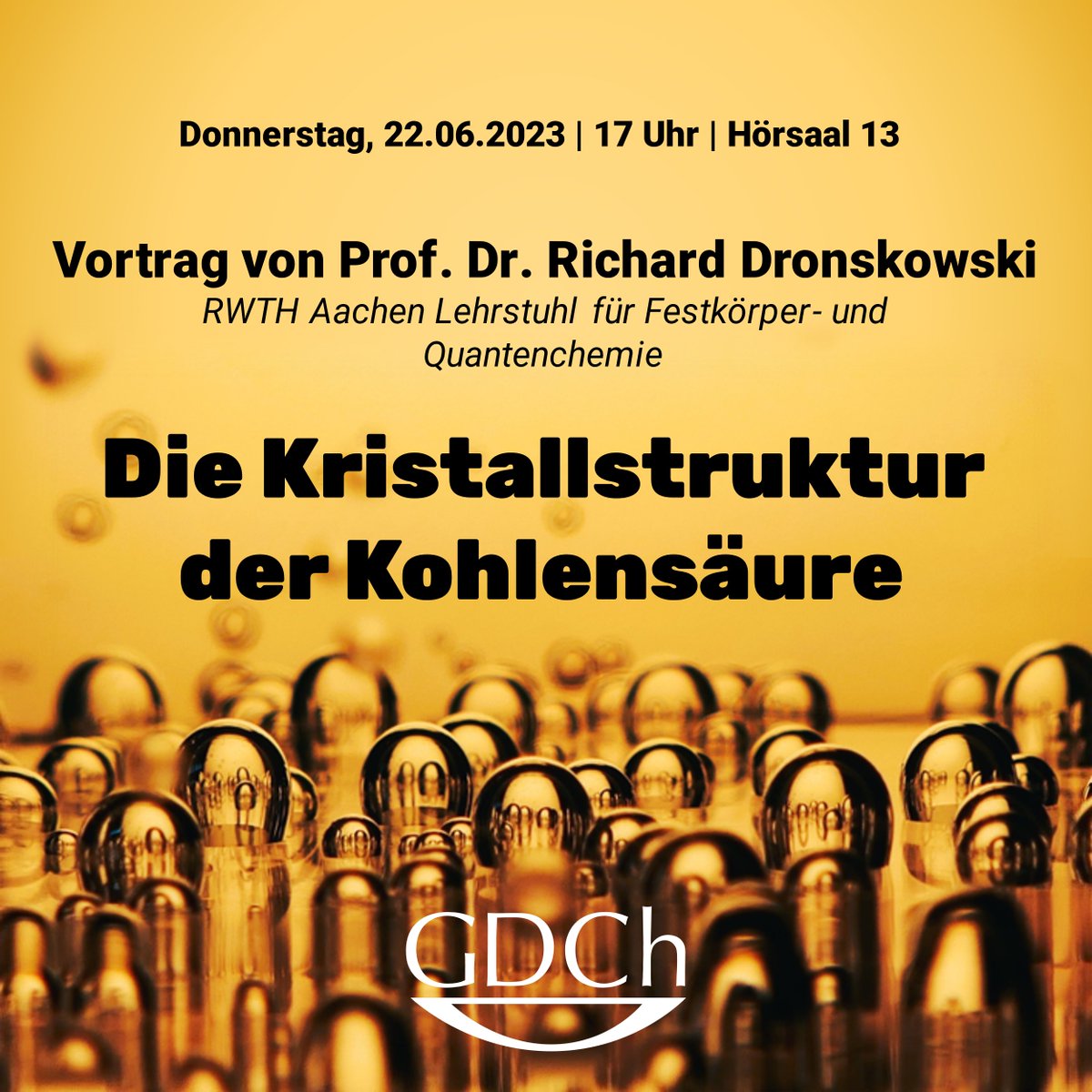 Am kommenden Donnerstag besucht uns Prof. Dronskowski aus Aachen für ein spannendes GDCh-Kolloquium mit dem Thema "Die Kristallstruktur von Kohlensäure". Nutzt gerne die Gelegenheit, um einen Einblick in die Forschung anderer Unis zu erlangen! Los geht es um 17 Uhr in HS 13.