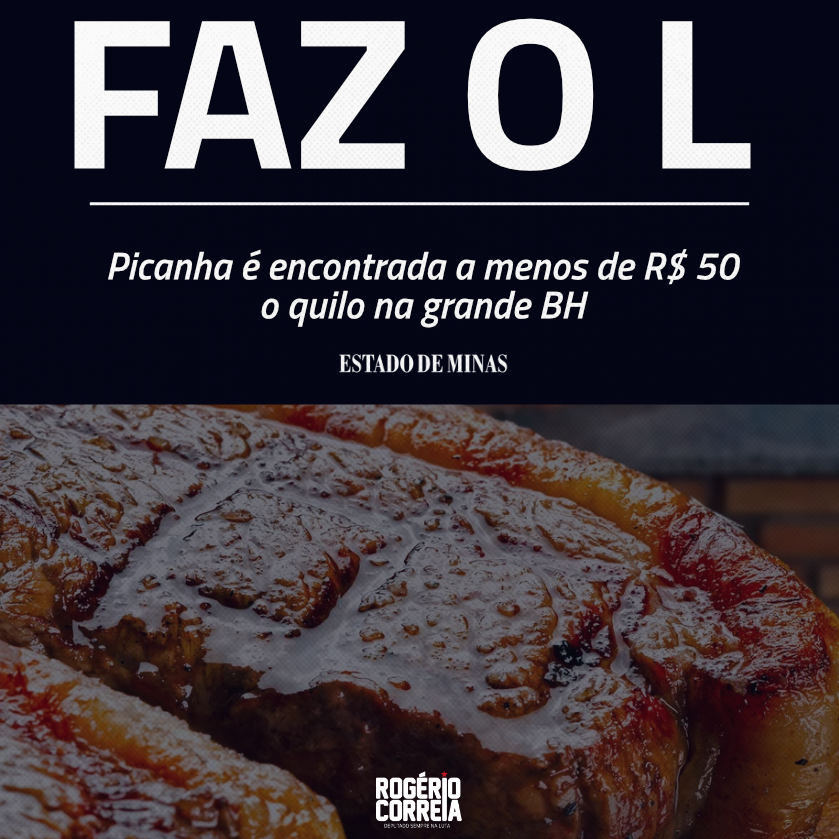 Faz o L, BH! O homem tá entregando tudo o que prometeu. O quilo da picanha tradicional pode ser encontrado R$ 49,99 na Região Metropolitana de Belo Horizonte. É o que mostra a pesquisa do site Mercado Mineiro e do aplicativo comOferta.com.