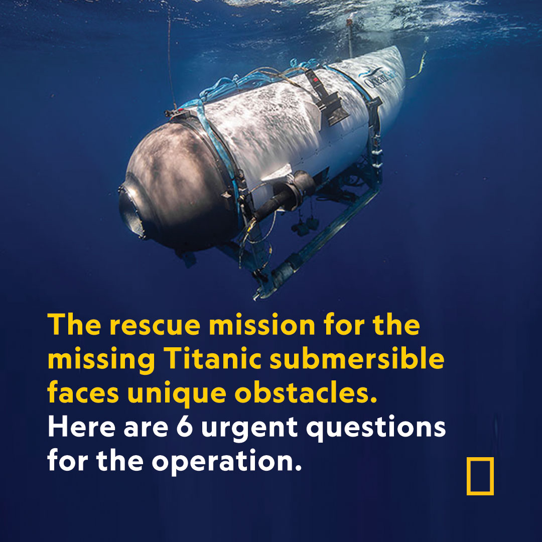 Several unique factors play into the ongoing rescue efforts for the five-passenger submersible Titan. Here’s what we know 
 on.natgeo.com/3NjHnof