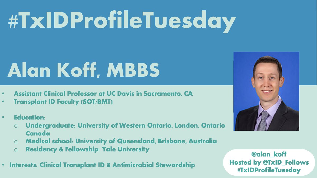 1/ Welcome back to our recurrent series #TxIDProfileTuesday #TxIDProfileTuesday highlights a leader in #TxID, sharing why they love #TxID & giving their best advice to trainees! Join us for June's #TxIDProfileTuesday featuring @alan_koff Currently @UCDavisHealth as faculty!