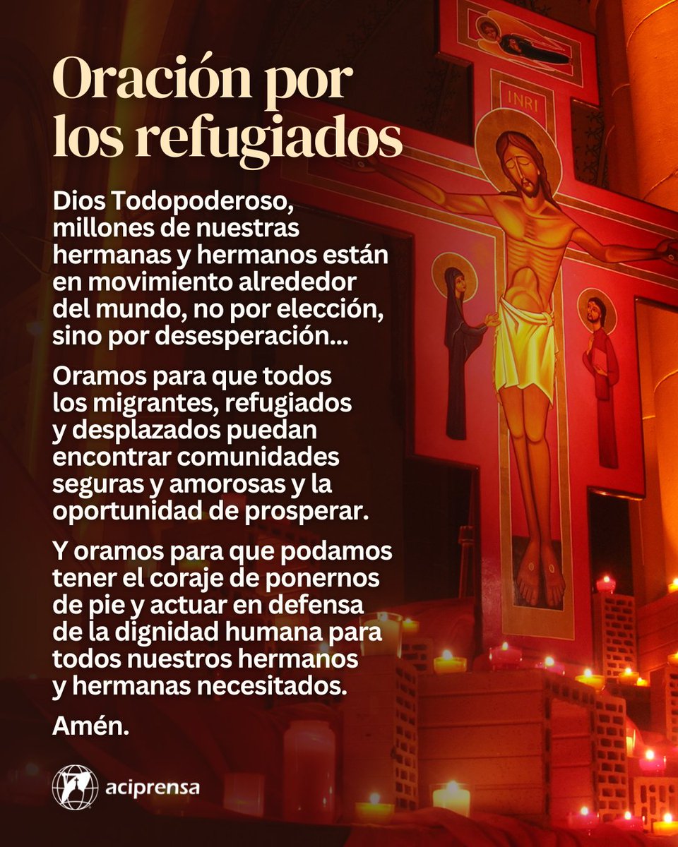 aciprensa's tweet photo. En el Día Mundial del Refugiado 2023, conmemorado el 20 de junio, ofrece esta sencilla oración por los millones de refugiados, desplazados y perseguidos en el mundo ¡Unidos en oración! 🙏 https://t.co/OcLAlNfOzR https://t.co/hAydNVJNmA