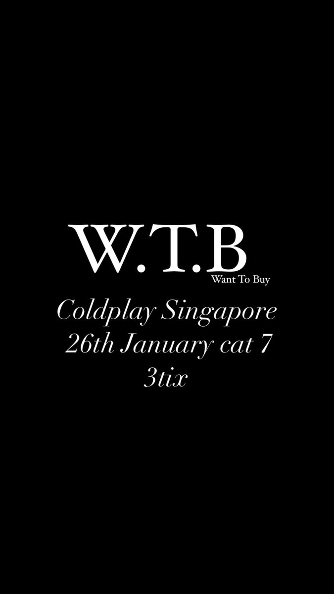 DearVantee's tweet photo. WTB.. 3 tix coldplay Singapore tgl 26th cat 7 bisa cod Singapore klo ada dm aku 🥺 https://t.co/Slq9cZj4Fk