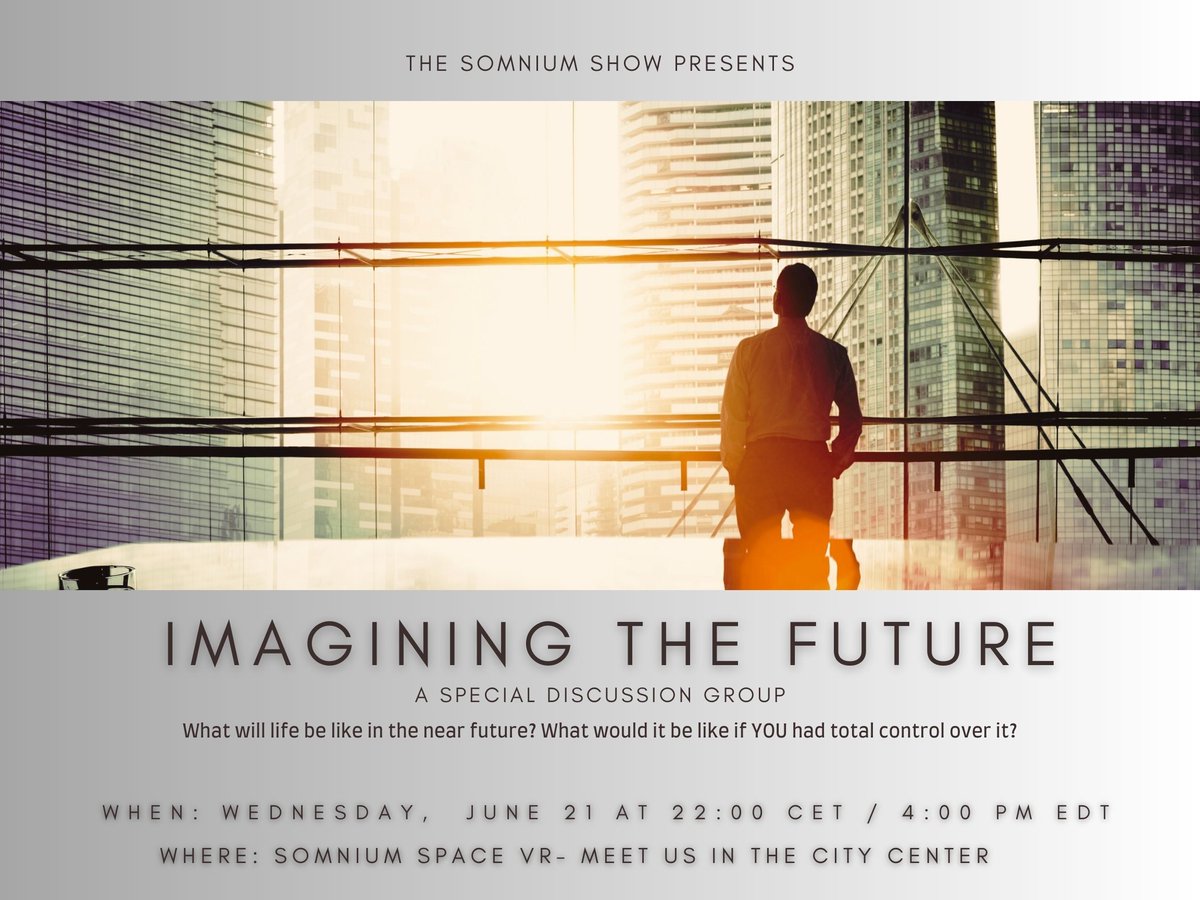 Coming up on The Somnium Show tomorrow. In Somnium Space VR - Where VR becomes real.
