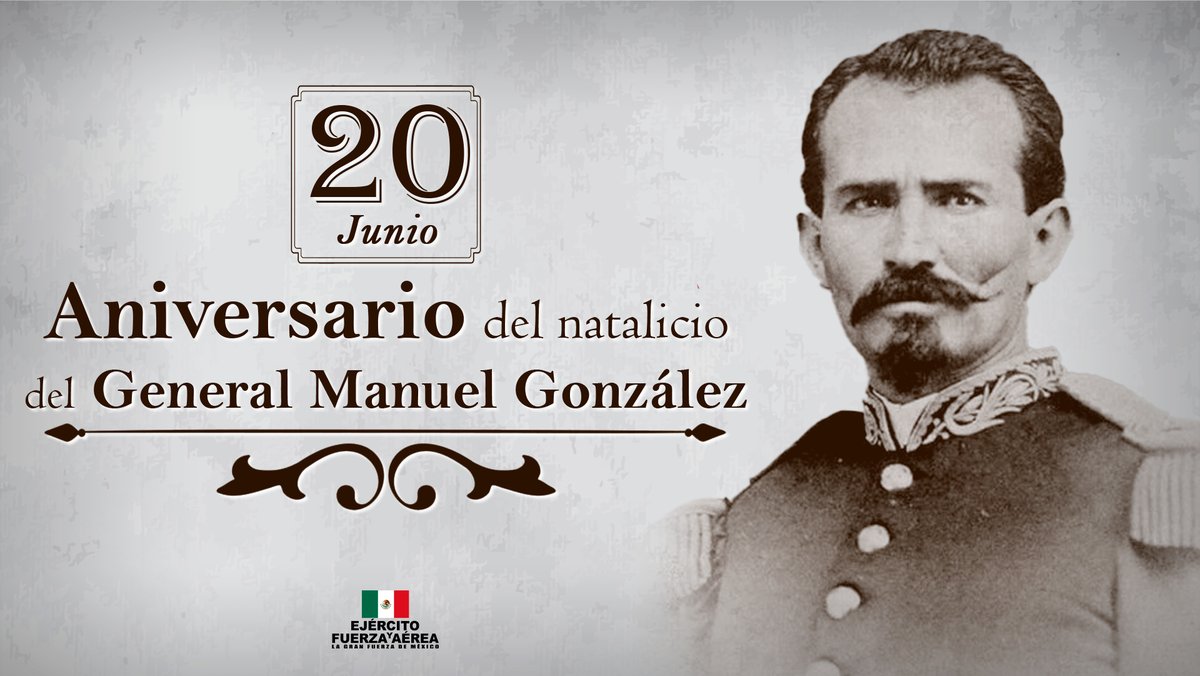 @SEDENAmx on Twitter: "Natalicio del General Manuel González, quien