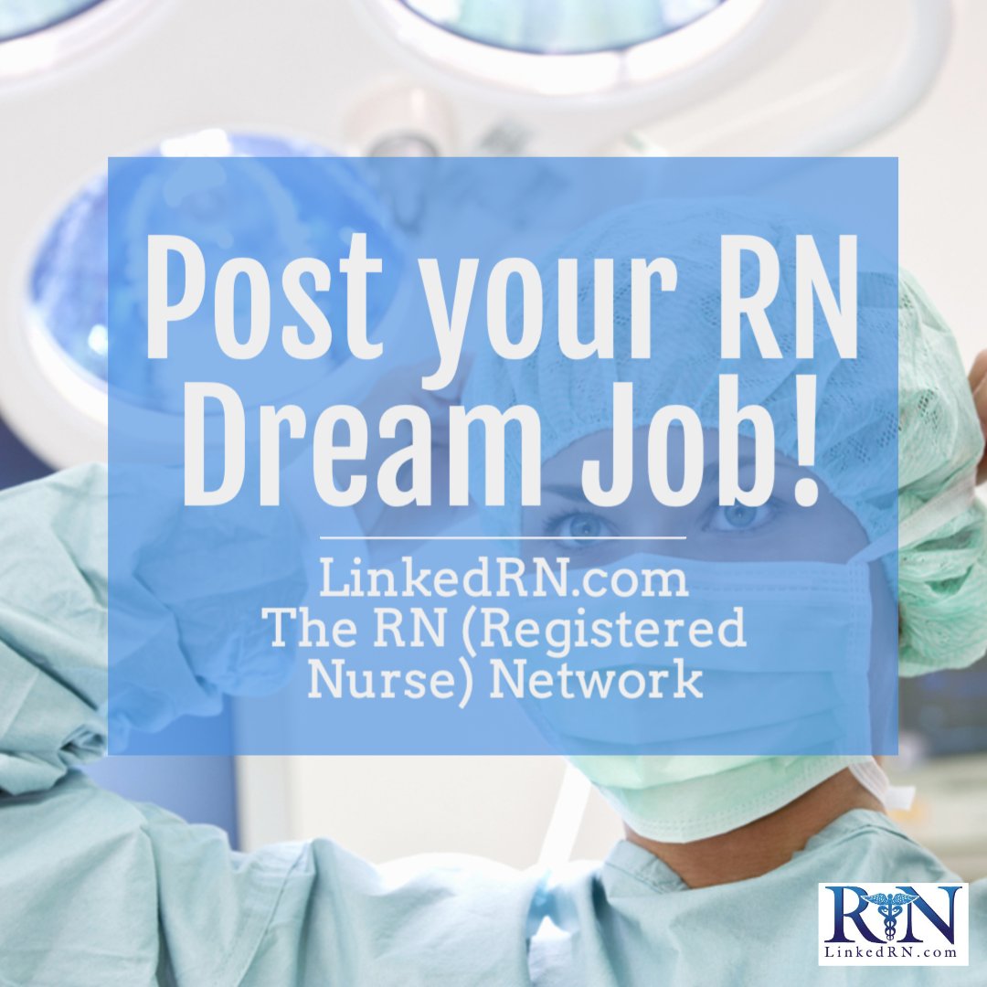 RNSignal's tweet image. LinkedRN.com #RNNetwork #Dreamjobs #RNJobs