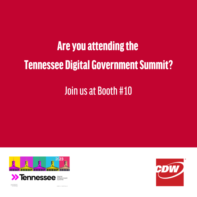 Will you be at the Tennessee Digital Government Summit? Join myself and other @CDWCorp experts at Booth #10 to discover new technologies. #govtechlive #cdwsocial dy.si/ZMVEJ