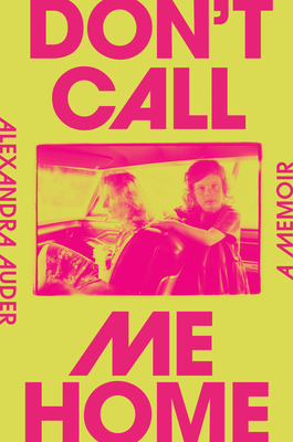 waylibrary's tweet image. For her My Librarian Weekly Read, Natalie is reading Don't Call Me Home: A Memoir by Alexandra Auder!

A moving and wickedly funny memoir about one woman’s life as the daughter of a Warhol superstar and the intimate bonds of mother-daughter relationships.